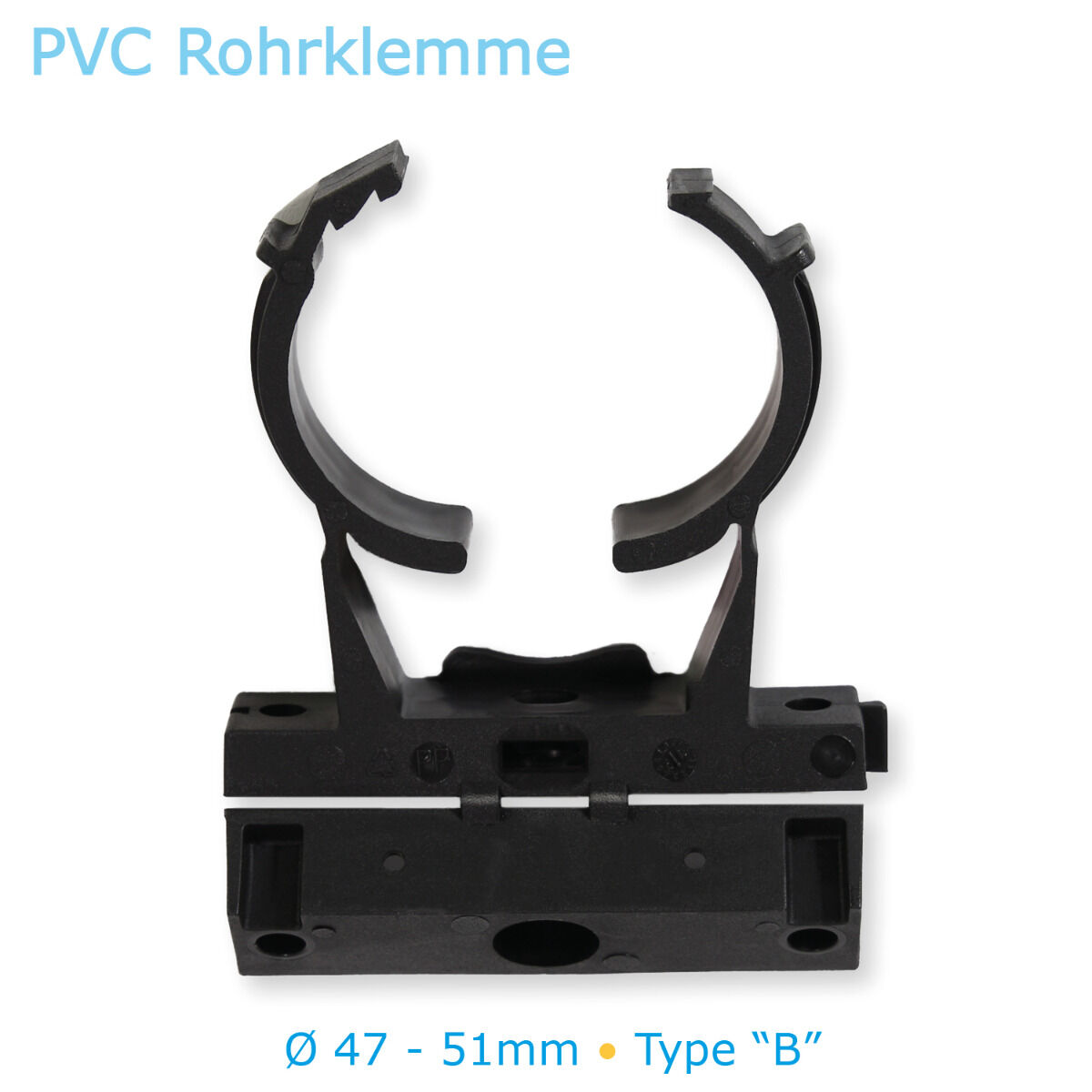PVC Rohrklemme Typ B für metrisches und zölliges Rohr Ø 47mm - 51mm