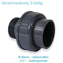 PVC-U Fitting 3-teilige Verschraubung 50 mm Klebemuffe x 1 1/2" AG
